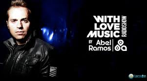With Love Music: Abel Ramos cada s?bado a las 21h en LOCA FM !!