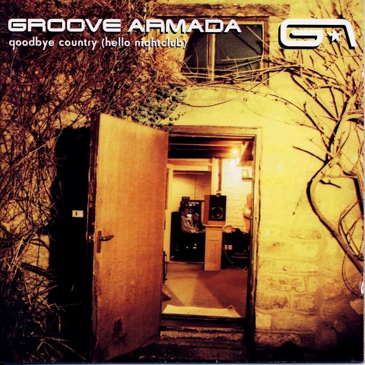 47.   Groove Armada - Goodbye Country (Hello Nightclub)