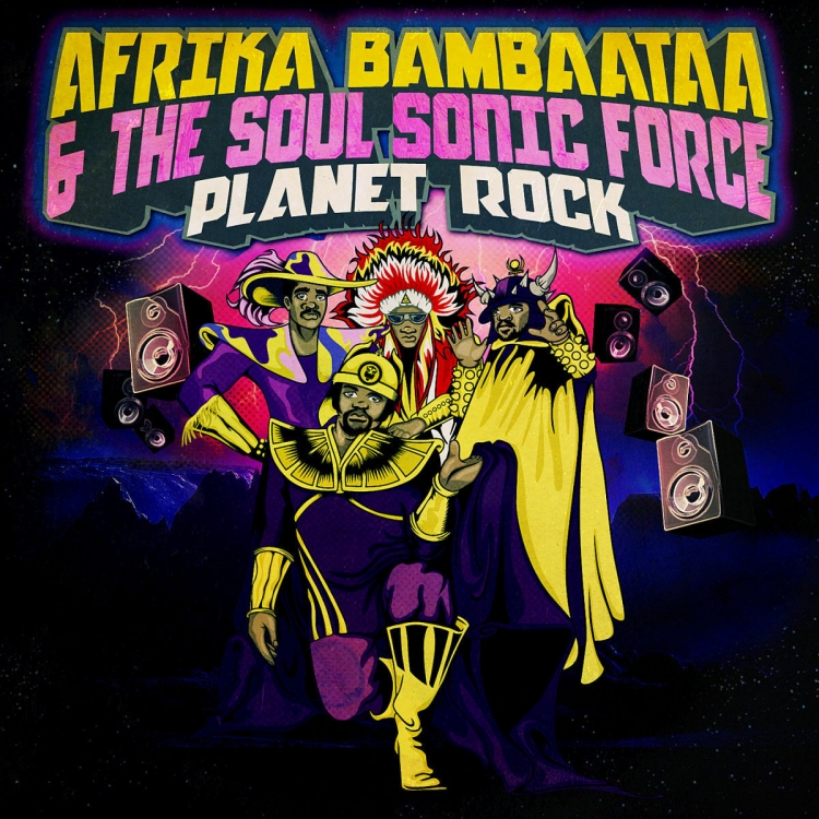 AFRIKA BAMBAATAA & THE SOULSONIC FORCE – Planet Rock