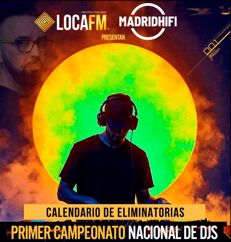 ¡Empiezan las eliminatorias del concurso nacional de djs de Loca FM y Madrid Hi-fi!