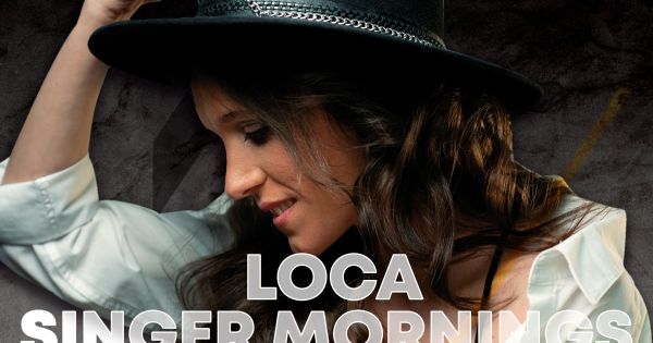 Loca Singer Mornings