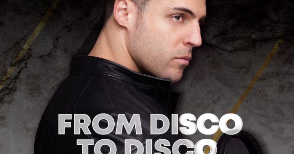 FROM DISCO TO DISCO