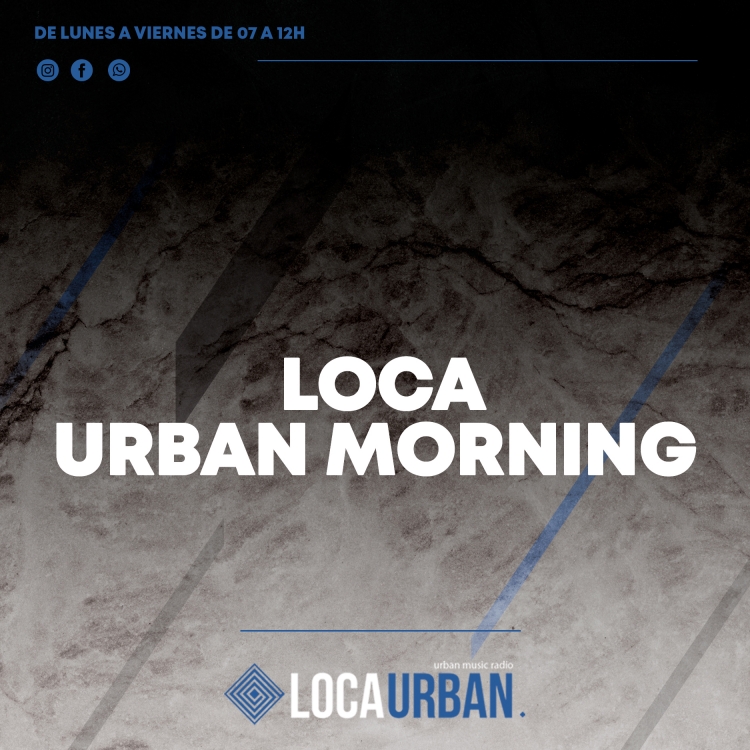 LOCA URBAN MORNING