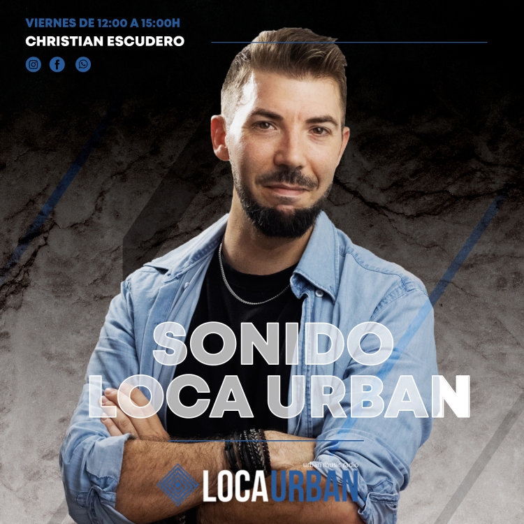 SONIDO LOCA URBAN BY CHRISTIAN ESCUDERO